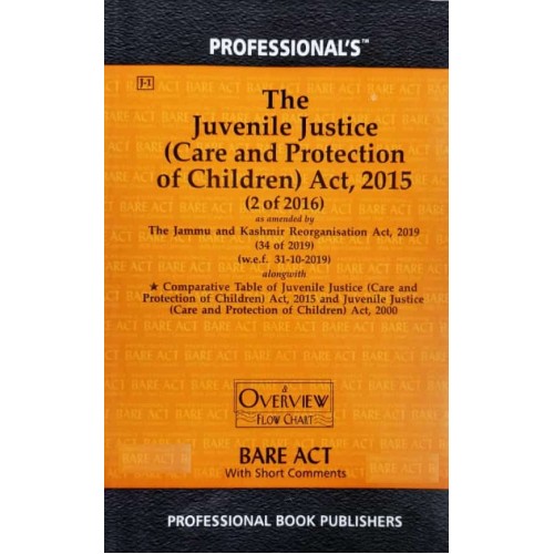 Professional's The Juvenile Justice (Care and Protection of Children) Act, 2015 Bare Act 2024